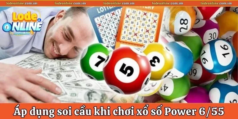 Áp dụng soi cầu khá hiệu quả khi tham gia xổ số Power 6/55